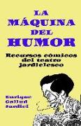 La Máquina del Humor: Recursos Cómicos del Teatro Jardielesco
