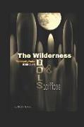 The Wilderness: Idols & Sacrifices