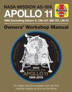 NASA Mission As-506 Apollo 11 1969 (Including Saturn V, CM-107, Sm-107, LM-5): 50th Anniversary Special Edition - An Insight Into the Hardware from th