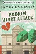 Broken Heart Attack: Large Print Edition