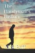 The Handyman's History