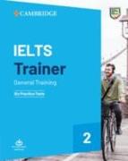 Cambridge English IELTS Trainer 2 General Training