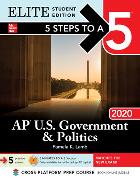 5 Steps to a 5: AP U.S. Government & Politics 2020 Elite Student Edition