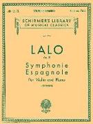 Symphonie Espagnole, Op. 21: Schirmer Library of Classics Volume 1236 Violin and Piano