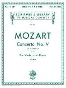 Concerto No. 5 in A, K.219: Schirmer Library of Classics Volume 1276 Score and Parts