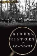 Hidden History of Acadiana