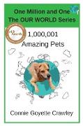 One Million and One Amazing Pets