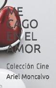 Me Cago En El Amor: Colección Cine