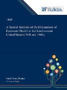 A Spatial Analysis of the Dimensions of Economic Health in the Southeastern United States (1950 and 1960)