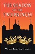 The Shadow of the Two Princes