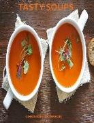 Tasty Soups: Every Page Has Space for Notes. Different Ingredients: Tomato, Potato, Corn, Raspberry, Clam and More