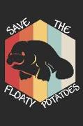 Manatee - Save the Floaty Potatoes: Journal, Notebook