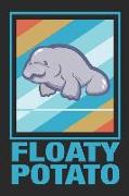 Manatee - Save the Floaty Potatoes: Journal, Notebook