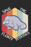 Manatee - Save the Floaty Potatoes: Journal, Notebook