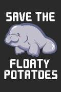 Manatee - Save the Floaty Potatoes: Journal, Notebook