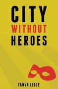 City Without Heroes