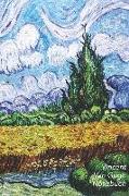 Vincent Van Gogh Notizbuch: Weizenfeld Mit Zypressen - Perfekt Für Notizen - Modisches Tagebuch - Ideal Für Die Schule, Studium, Rezepte Oder Pass
