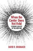 When the Center Does Not Hold: Leading in an Age of Polarization