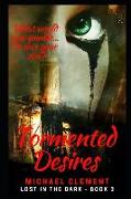 Tormented Desires: Urban Fantasy on an Alternate Earth