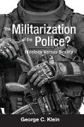 The Militarization of the Police?