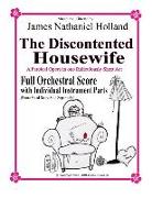 The Discontented Housewife A Farcical Opera in One Ridicously Short Act
