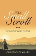 The Small Scroll: The Enlightenment of Jesus