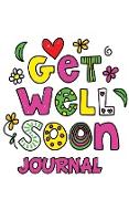 Get Well Soon Journal: 120-Page Blank, Lined Writing Journal (5.25 X 8 Inches / White)