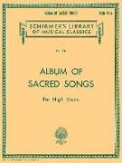Album of Sacred Songs: Schirmer Library of Classics Volume 1384 High Voice