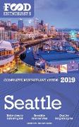 Seattle - 2019 - The Food Enthusiast's Complete Restaurant Guide