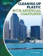 Cleaning Up Plastic with Artificial Coastlines