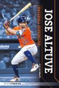 Jose Altuve: Baseball Superstar