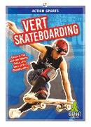 Vert Skateboarding