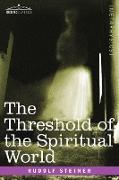 The Threshold of the Spiritual World