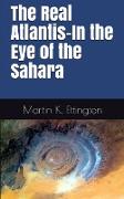 The Real Atlantis-In the Eye of the Sahara