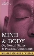 Mind & Body Or, Mental States & Physical Conditions