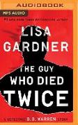 The Guy Who Died Twice: A Detective D.D. Warren Story