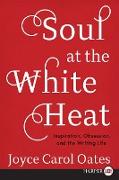 SOUL AT THE WHITE HEAT