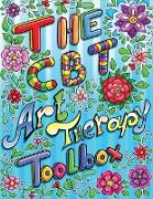 The CBT Art Therapy Toolbox: The CBT Art Therapy Toolbox Has 40 Inspiring and Motivational Suggestions That Can Be Used by Clients to Color In, Fra