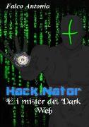 Hack.Nator - E I Misteri del Darkweb