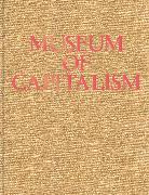 Museum of Capitalism: Expanded Second Edition