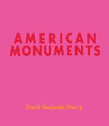 David Benjamin Sherry: American Monuments