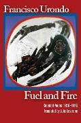 Fuel and Fire: Selected Poems 1956-1976