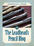 The Leadhead's Pencil Blog: Volume 4