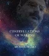 Constellations of Waking