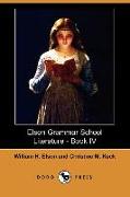 Elson Grammar School Literature - Book IV (Dodo Press)