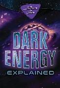 Dark Energy Explained