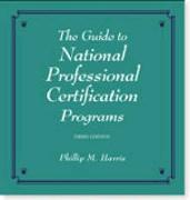 Guide to National Professional Certification Programs