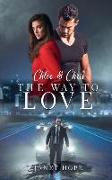The Way to Love: Chloe & Chris