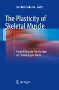 The Plasticity of Skeletal Muscle