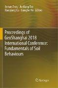 Proceedings of GeoShanghai 2018 International Conference: Fundamentals of Soil Behaviours